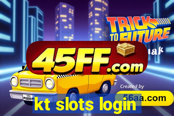 kt slots login